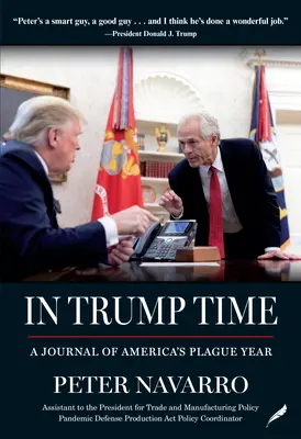 In Trump Time: A Journal of America's Plague Year (En tiempos de Trump: Diario del año de la peste en Estados Unidos) - In Trump Time: A Journal of America's Plague Year