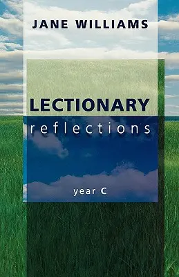 Reflexiones del Leccionario: Año C - Lectionary Reflections: Year C