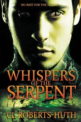 Susurros de la serpiente: Un apasionante thriller sobrenatural - Whispers of the Serpent: A Gripping Supernatural Thriller