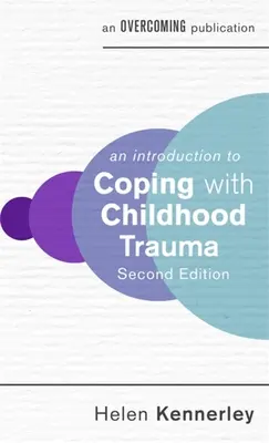 Introducción al afrontamiento de los traumas infantiles - An Introduction to Coping with Childhood Trauma