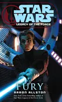 Star Wars: El Legado de la Fuerza VII - Furia - Star Wars: Legacy of the Force VII - Fury