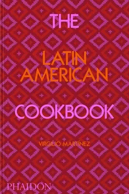 El Libro de Cocina Latinoamericana - The Latin American Cookbook