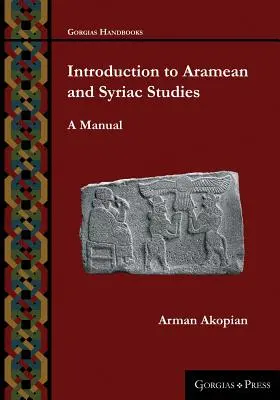 Introducción a los estudios arameos y siríacos: Manual - Introduction to Aramean and Syriac Studies: A Manual