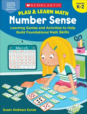 Jugar y aprender matemáticas: Sentido numérico: Juegos y Actividades de Aprendizaje para Ayudar a Construir Habilidades Matemáticas Fundamentales - Play & Learn Math: Number Sense: Learning Games and Activities to Help Build Foundational Math Skills