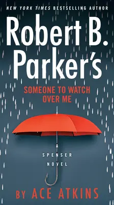 Alguien que me cuide, de Robert B. Parker - Robert B. Parker's Someone to Watch Over Me