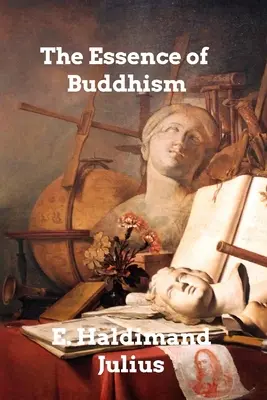 La esencia del budismo - The Essence of Buddhism