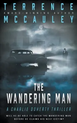 El hombre errante: Un thriller de Charlie Doherty - The Wandering Man: A Charlie Doherty Thriller