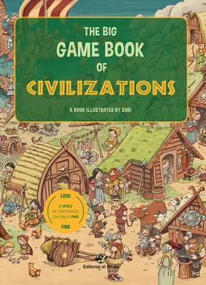 El Gran Libro Juego de Las Civilizaciones - The Big Game Book of Civilizations