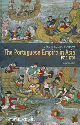 El Imperio Portugués en Asia 2e - Portuguese Empire in Asia 2e