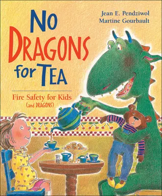 Sin dragones para el té: Seguridad contra incendios para niños (y dragones) - No Dragons for Tea: Fire Safety for Kids (and Dragons)