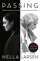 Passing - Edición oficial de Netflix - Passing - Official Netflix tie-in edition