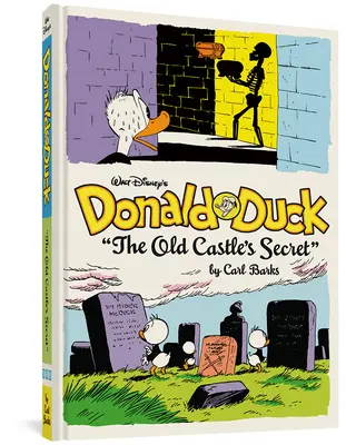 El Pato Donald de Walt Disney El Secreto del Viejo Castillo: La Biblioteca Completa Carl Barks Disney Vol. 6 - Walt Disney's Donald Duck the Old Castle's Secret: The Complete Carl Barks Disney Library Vol. 6