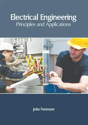 Ingeniería Eléctrica: Principios y aplicaciones - Electrical Engineering: Principles and Applications