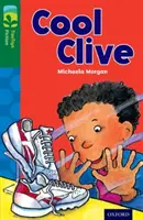 Oxford Reading TreeTops Ficción: Nivel 12: Cool Clive - Oxford Reading Tree TreeTops Fiction: Level 12: Cool Clive