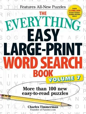 Libro Todo Fácil de Sopas de Letras de Gran Formato, Volumen 7: Más de 100 nuevas sopas de letras fáciles de leer - The Everything Easy Large-Print Word Search Book, Volume 7: More Than 100 New Easy-To-Read Puzzles