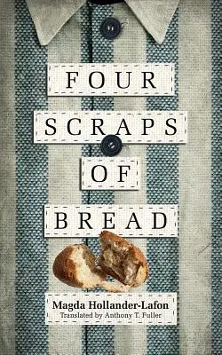 Cuatro trozos de pan - Four Scraps of Bread
