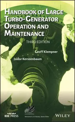 Manual de funcionamiento y mantenimiento de grandes turbogeneradores - Handbook of Large Turbo-Generator Operation and Maintenance