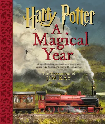 Harry Potter: Un año mágico -- Las ilustraciones de Jim Kay - Harry Potter: A Magical Year -- The Illustrations of Jim Kay