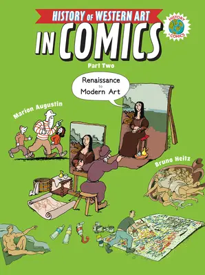 Historia del arte occidental en el cómic Segunda parte: del Renacimiento al arte moderno - The History of Western Art in Comics Part Two: From the Renaissance to Modern Art