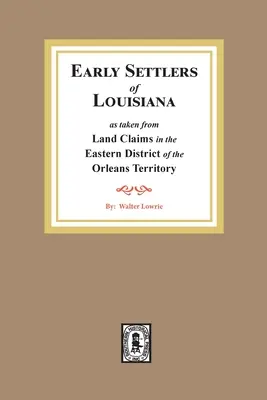 Reclamaciones de tierras en el Distrito Este del Territorio de Orleans - Land Claims in the Eastern District of the Orleans Territory