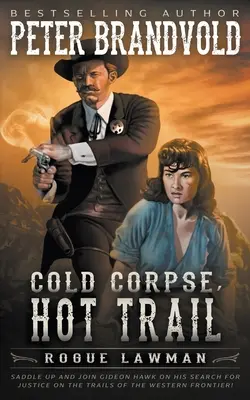 Cold Corpse, Hot Trail: Un clásico del Oeste - Cold Corpse, Hot Trail: A Classic Western