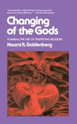 El cambio de los dioses: el feminismo y el fin de las religiones tradicionales - Changing of the Gods: Feminism and the End of Traditional Religions