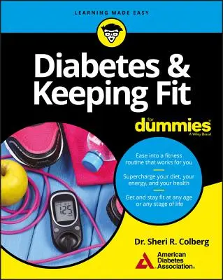 Diabetes y mantenimiento en forma para Dummies - Diabetes & Keeping Fit for Dummies