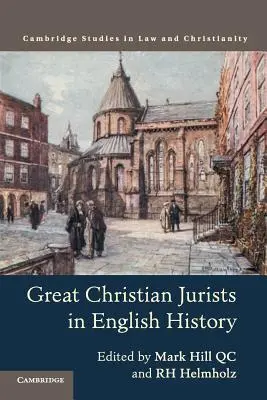 Grandes juristas cristianos de la historia de Inglaterra - Great Christian Jurists in English History