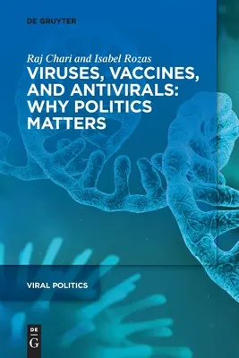 Virus, vacunas y antivirales: Por qué importa la política - Viruses, Vaccines, and Antivirals: Why Politics Matters