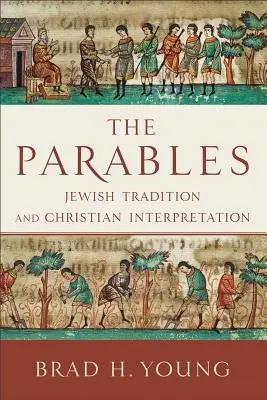 Las parábolas: Tradición judía e interpretación cristiana - The Parables: Jewish Tradition and Christian Interpretation