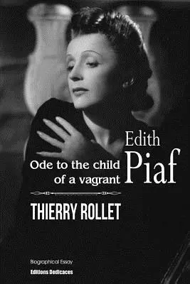 Edith Piaf Oda al hijo de un vagabundo - Edith Piaf. Ode to the child of a vagrant