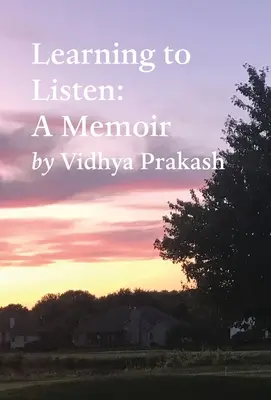 Aprender a escuchar: Memorias - Learning to Listen: A Memoir