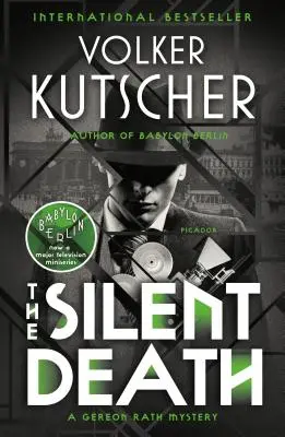 La muerte silenciosa: Un misterio de Gereon Rath - The Silent Death: A Gereon Rath Mystery