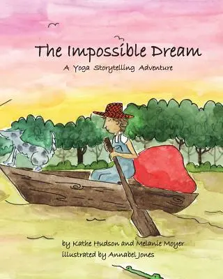 El sueño imposible: Una aventura de yoga - The Impossible Dream: A Yoga Storytelling Adventure