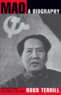 Mao: A Biography: Edición revisada y ampliada - Mao: A Biography: Revised and Expanded Edition