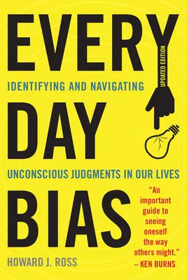 Prejuicios cotidianos: cómo identificar y manejar los juicios inconscientes en nuestra vida diaria - Everyday Bias: Identifying and Navigating Unconscious Judgments in Our Daily Lives