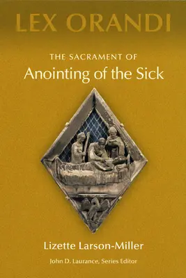 El sacramento de la unción de los enfermos - The Sacrament of Anointing of the Sick