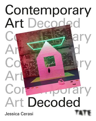 Tate: Arte contemporáneo descodificado - Tate: Contemporary Art Decoded