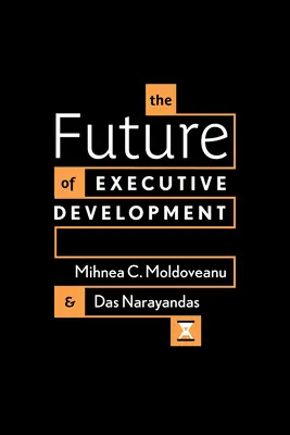 El futuro del desarrollo ejecutivo - The Future of Executive Development