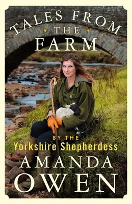 Cuentos de la granja de la Pastora de Yorkshire - Tales from the Farm by the Yorkshire Shepherdess