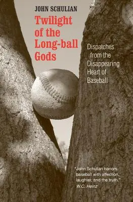 El crepúsculo de los dioses del béisbol: Despachos desde el corazón desaparecido del béisbol - Twilight of the Longball Gods: Dispatches from the Disappearing Heart of Baseball