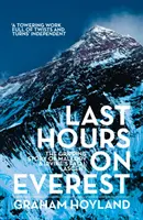 Últimas horas en el Everest - La apasionante historia de la ascensión fatal de Mallory e Irvine - Last Hours on Everest - The Gripping Story of Mallory and Irvine's Fatal Ascent