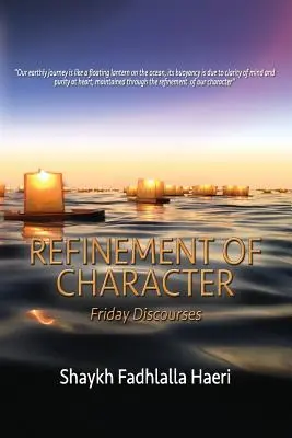 El refinamiento del carácter: Los discursos del viernes - Refinement of Character: Friday Discourses