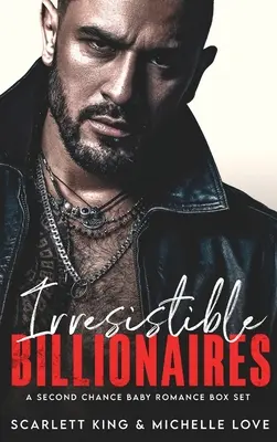 Irresistible Billionaires: Un romance de segunda oportunidad - Irresistible Billionaires: A Second Chance Romance Box Set