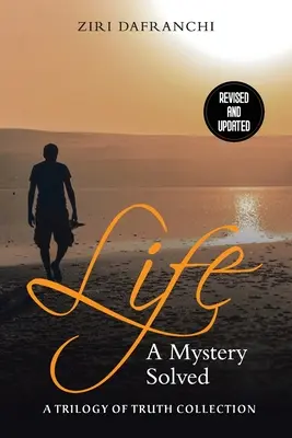 La vida: Un Misterio Resuelto - Life: A Mystery Solved