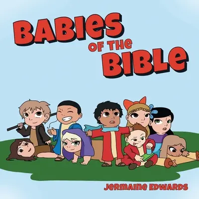 Los bebés de la Biblia - Babies of the Bible