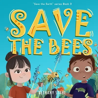 Salvar a las abejas - Save the Bees