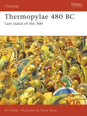 Termópilas 480 a.C.: la última batalla de los 300 - Thermopylae 480 BC: Last Stand of the 300