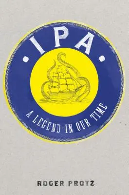 IPA: Una leyenda de nuestro tiempo - IPA: A Legend in Our Time