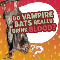 ¿De verdad beben sangre los murciélagos vampiro? - Do Vampire Bats Really Drink Blood?